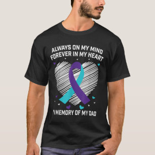 Forever In My Heart In Memory Of My Dad Suicide Aw T-Shirt