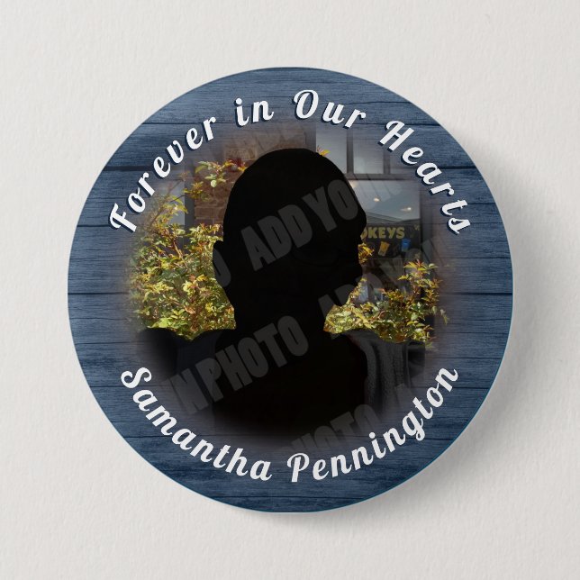 Forever in Our Heart  Memory Photo Remembrance 7.5 Cm Round Badge (Front)