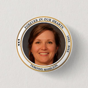 Forever In Our Hearts Custom Photo Funeral  Button