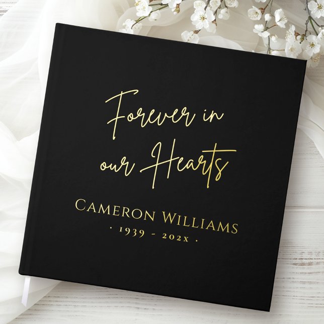 Forever in our hearts funeral memorial real guest book (Forever in our hearts funeral memorial real foil guest book)