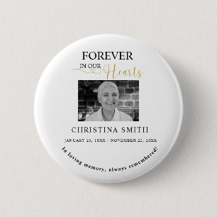 Forever in our hearts Funeral Photo Memorial  6 Cm Round Badge