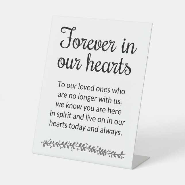 Forever In Our Hearts Memorial Wedding Pedestal Sign (Front)