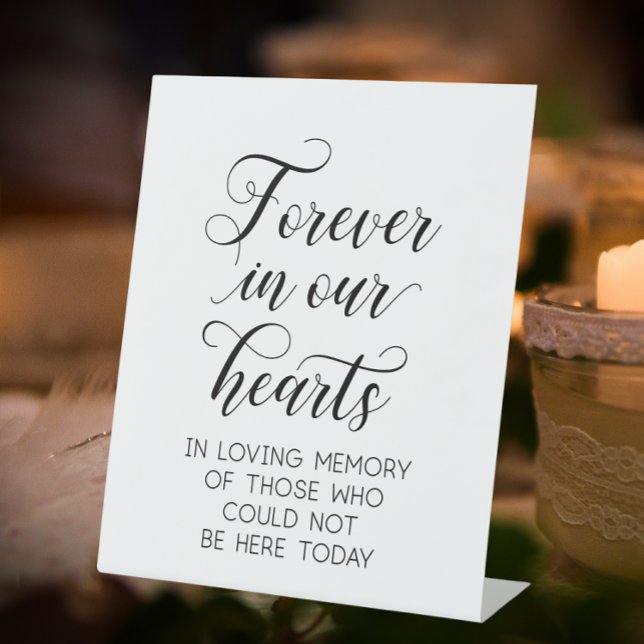 Forever In Our Hearts Wedding Memorial Pedestal Sign (Creator Uploaded)