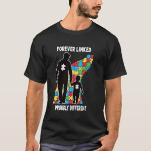 Forever Linked Father Son Autistic Kids Autism Awa T-Shirt