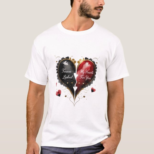 Forever Linked , My Heart Beats For You T-Shirt (Front)