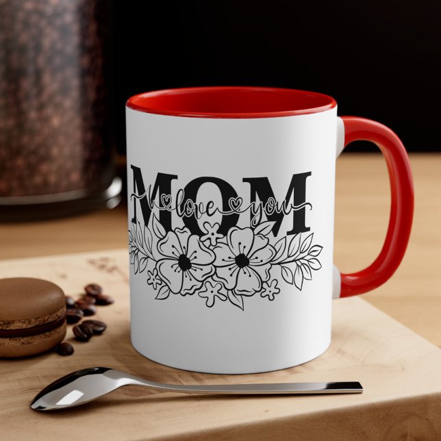 Forever Love - Personalised Mum Coffee Mug (I Love You MOM Personalized Motherday Mug)