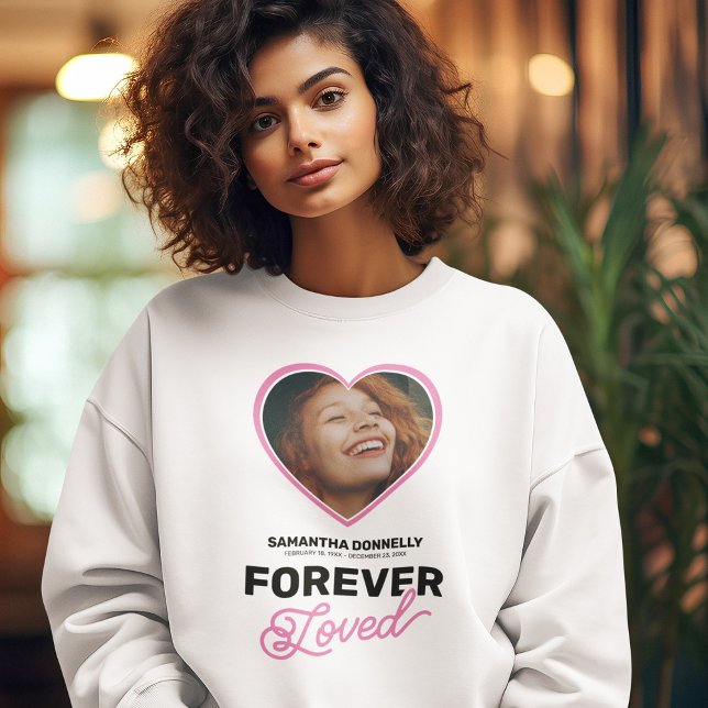 Forever Loved Memorial Funeral Photo Sweatshirt (Creator Uploaded)