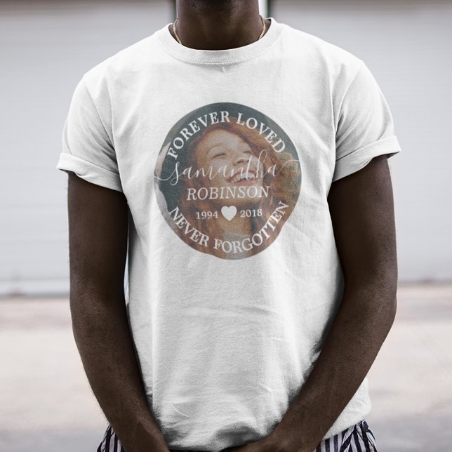 Forever Loved Never Forgotten Vigil T-Shirt (Creator Uploaded)