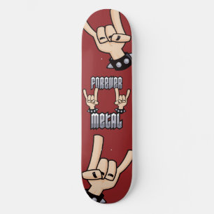Forever Metal Heavy Metal Devil Horns Hand Signs Skateboard