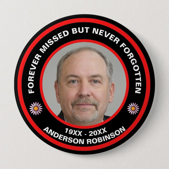 Forever Missed But Never Forgotten Funeral Button (Front)
