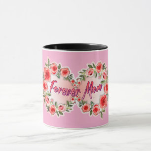 Forever Mom – Floral Mother’s Day Design Mug