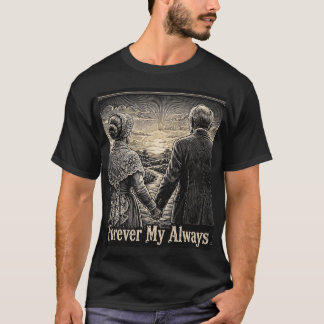  Forever My Always Vintage Woodcut Engraving  T-Shirt