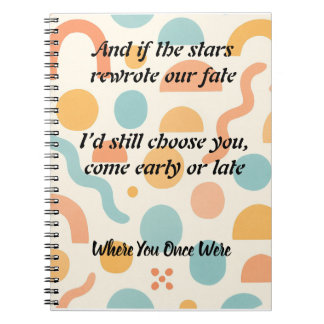 Forever My Choice, Love Rewritten by the Stars Notebook