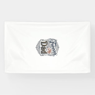 Forever My Dad Vintage Engraving Father’s Day Shir Banner