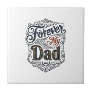 Forever My Dad Vintage Engraving Father’s Day Shir Tile