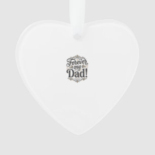 Forever My Dad Vintage Lettering Shirt Design_1 Ornament