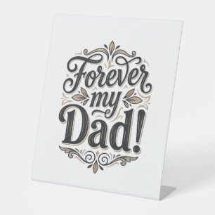 Forever My Dad Vintage Lettering Shirt Design_1 Pedestal Sign
