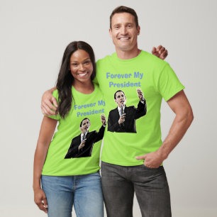 Forever my President Barack Obama Support Shirt