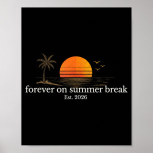 Forever On Summer Break Est 2026 Retro Beach Poster