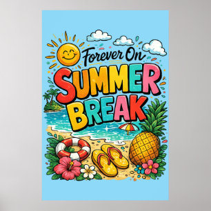  Forever On Summer Break Poster