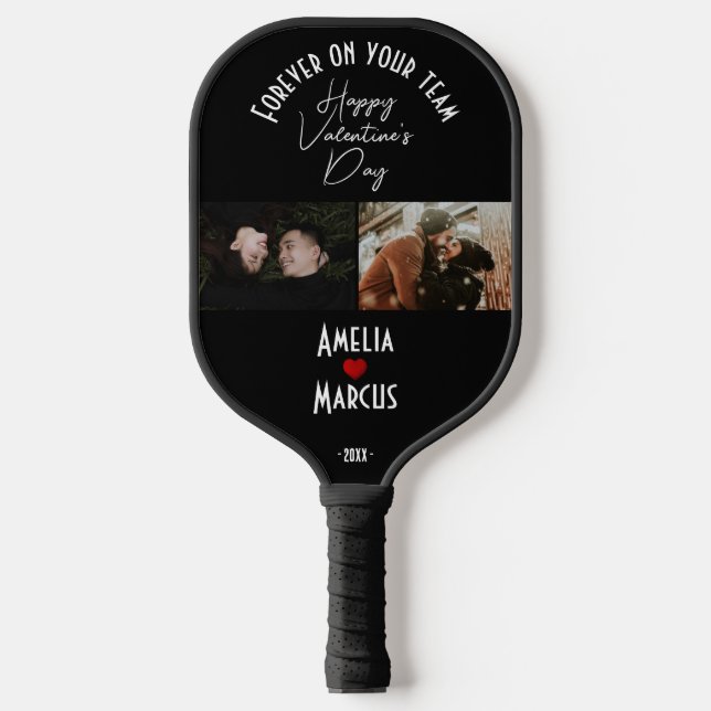 Forever on your team Valentine's Day 2 Photos  Pickleball Paddle (Front)