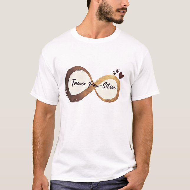 Forever Paw-sitive: Infinity Symbol Dog Lover T-Shirt (Front)
