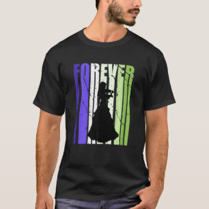 Forever Plays The Violin Inspirational Quotes Love T-Shirt