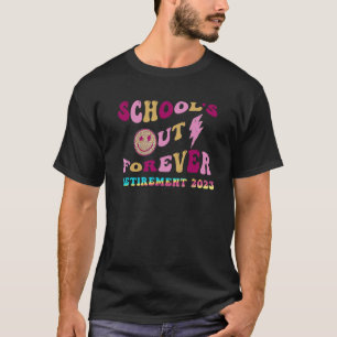 Forever Retirement Teacher Retirement 2023 3 T-Shirt