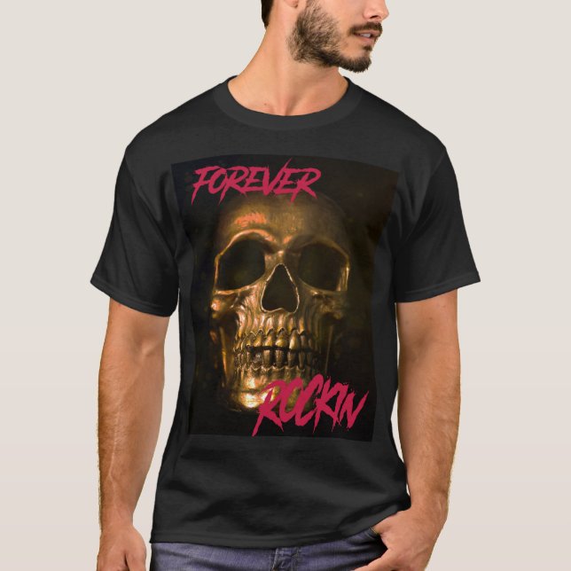 Forever rockin skull T-Shirt (Front)