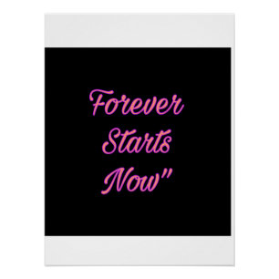 Forever Starts Now – Modern Typography Wall Print