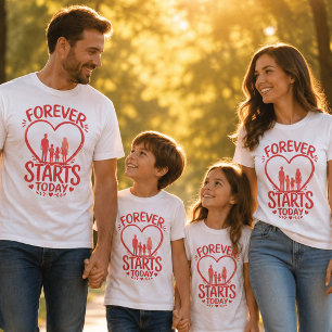 Forever Starts Today Romantic Family Love Heart T-Shirt