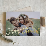 Forever Thankful Modern Calligraphy Wedding Photo Foil Greeting Card<br><div class="desc">Send thanks to family and friends for being part of your special day with this customisable thank you card. It features "Forever Thankful" in modern calligraphy. You can personalise this gold foil wedding thank you card by adding your details. This photo wedding thank you card is available in other colours...</div>