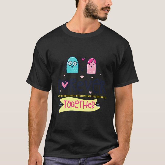 Forever Together T-Shirt (Front)