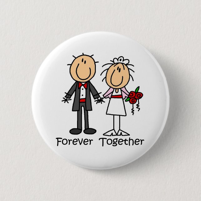 Forever Together T-shirts and Gifts 6 Cm Round Badge (Front)