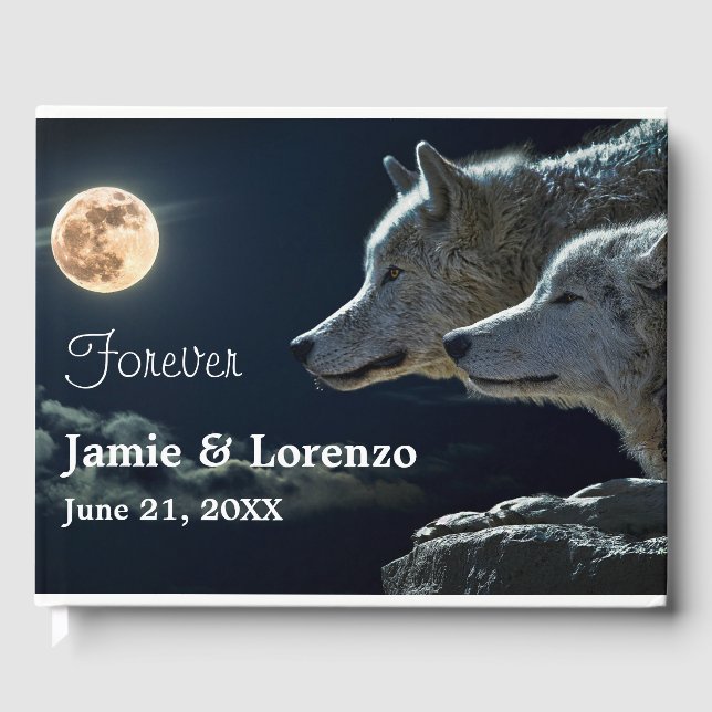 "Forever" Two Wolves and a Full Moon  Guest Book (Front)