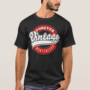 forever vintage Montenegro T-Shirt