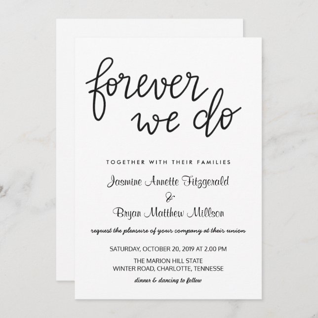 Forever We Do Handwritten Script Modern Wedding Invitation (Front/Back)