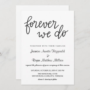 Forever We Do Handwritten Script Modern Wedding Invitation