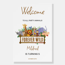 Forever Wild Birthday Foam Board Welcome Sign
