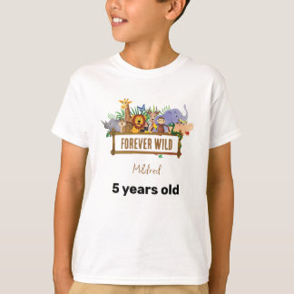 Forever Wild Birthday Kids T-Shirt