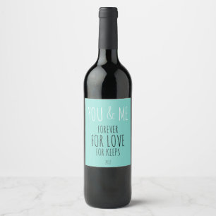 Forever You And Me Wine Bottle Labels