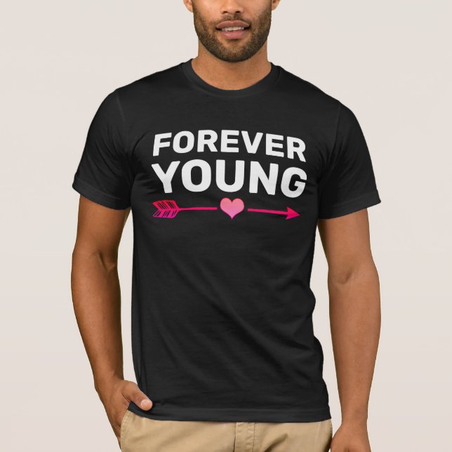 FOREVER YOUNG BIRTHDAY T-SHIRTS TEES (Front)
