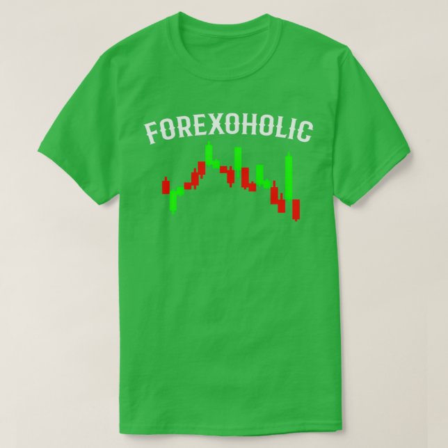 FOREX TRADER Forexoholic 2 T-Shirt (Design Front)