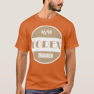 Forex trader round badge T-Shirt