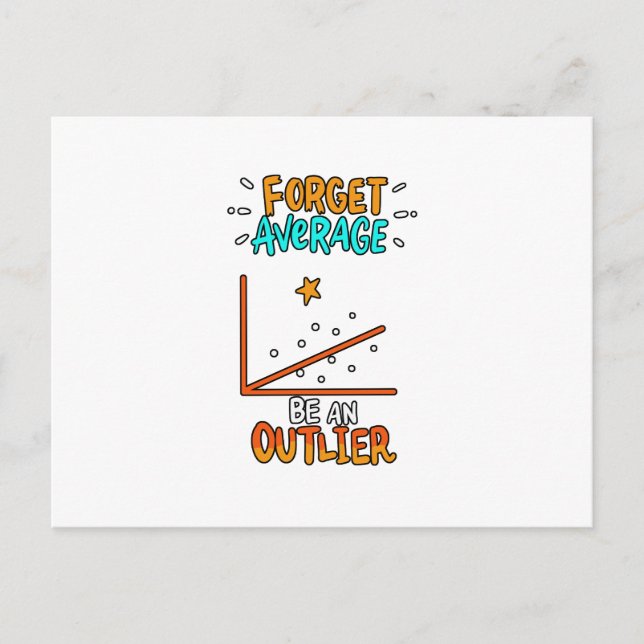 Forget Average Be An Outlier Math Pun Joke Gift Announcement Postcard (Front)