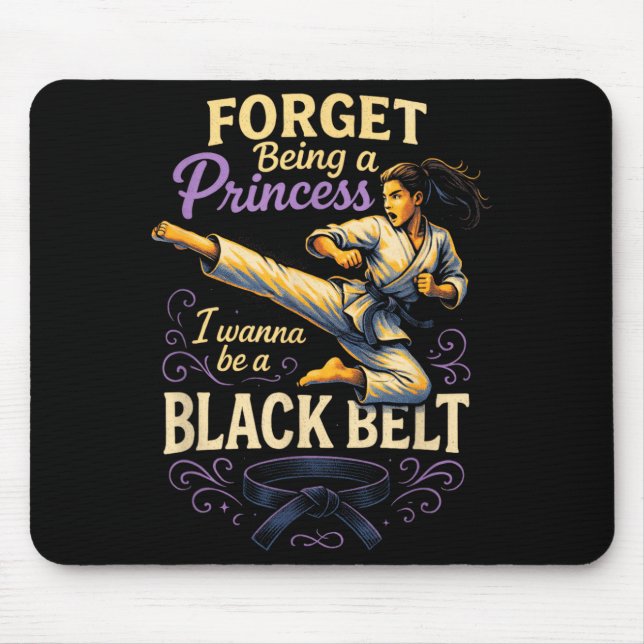 Forget Being a Princess - Karate Kickboxing Mouse Pad (Front)