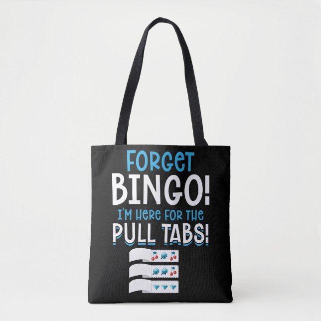 Forget Bingo Lucky Pull Tab Tote Bag (Front)