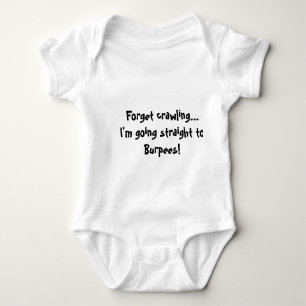 Forget Burpees Baby Bodysuit