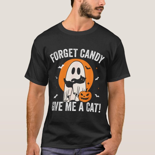 Forget Candy Give A Cat - Funny Black Cat Ghost T-Shirt (Front)