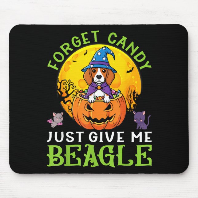 Forget Candy Give Beagle Dog Witch This Halloween Mouse Pad (Front)